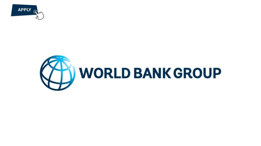 Job Vacancy at the World Bank Group