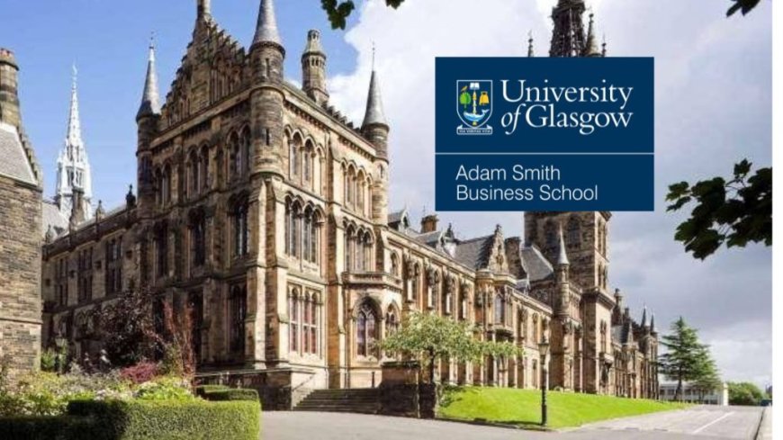 Adam Smith Business School Global Challenges Scholarship in UK 2025 | Fully Funded