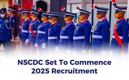 NSCDC Set To Commence 2025 Recruitment (Requirement & Document Needed)