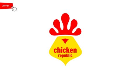 Latest Vacancies at Chicken Republic – Food Concepts