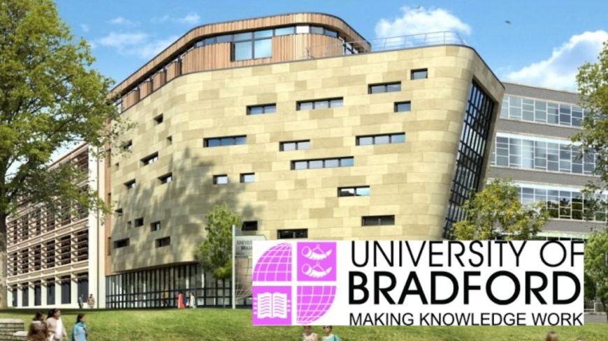 2025 University of Bradford Scholarships in UK For International Students | How To Apply