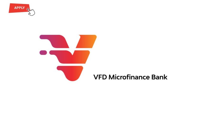 Job at VFD Microfinance Bank