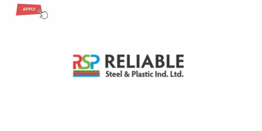 2025 Graduate Trainee at Reliable Steel and Plastics Industry