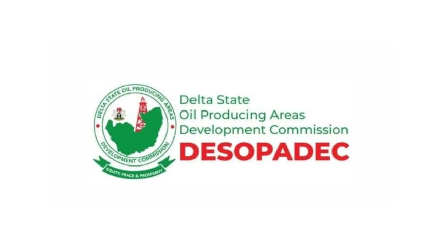 Delta State Oil Producing Areas Development Commission DESOPADEC Bursary 2025 For Nigerians