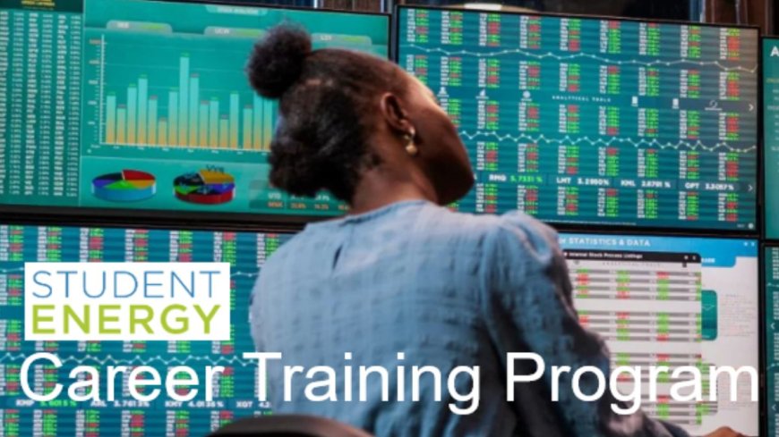 Student Energy Career Training Program 2025 For Africans | How To Apply