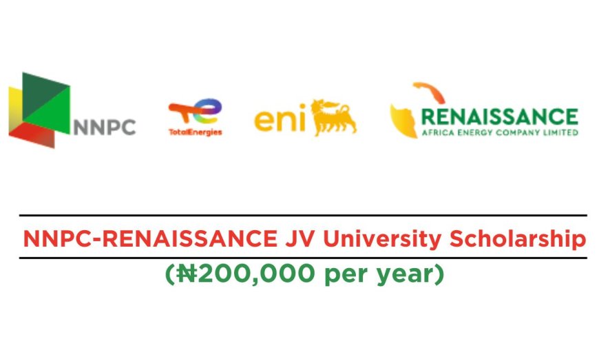 NNPC Renaissance JV Scholarship 2025 For Nigerians | How To Apply