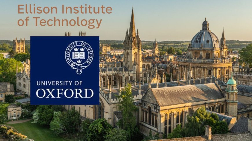 University of Oxford Ellison Scholarship in UK 2026 (Ellison Undergraduate Scholars Program) | Fully Funded