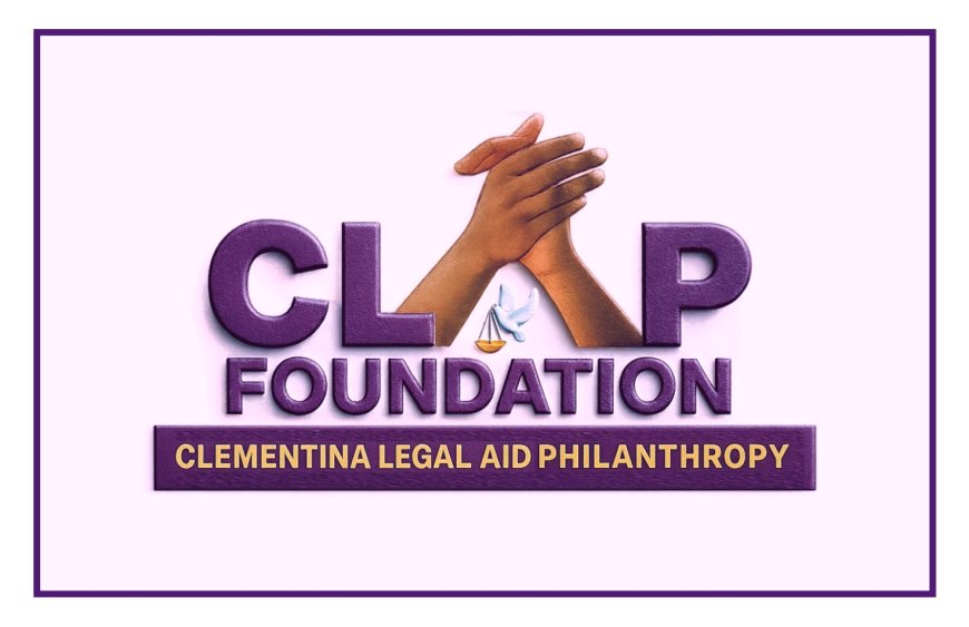 Justice For Africans: The CLAP Foundation Champions Legal Aid For The Less Privileged