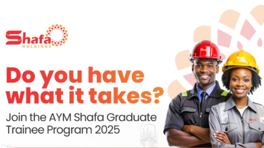 Shafa Energy Graduate Trainee Program 2025 For Nigerians | How To Apply