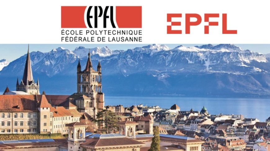 2026 EPFL Excellence Scholarship in Switzerland | Step by Step Process