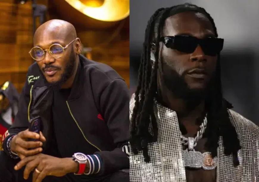 Burna Boy my number one artiste in Nigeria – 2Face