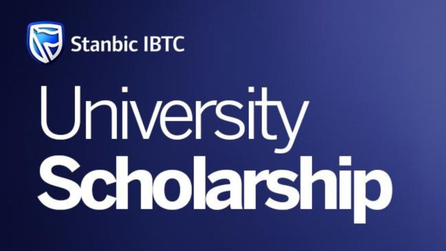 Stanbic IBTC Scholarship 2025 | How To Apply