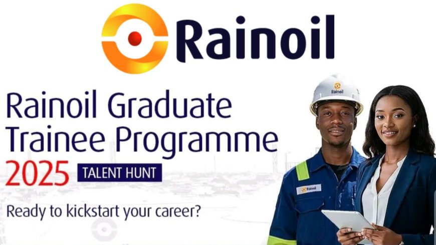 RainOil Graduate Trainee Program 2025 | How To Apply