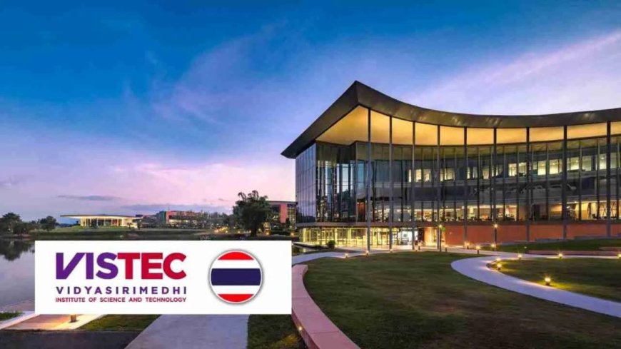 2026 VISTEC Scholarship For International Students in Thailand | Fully Funded