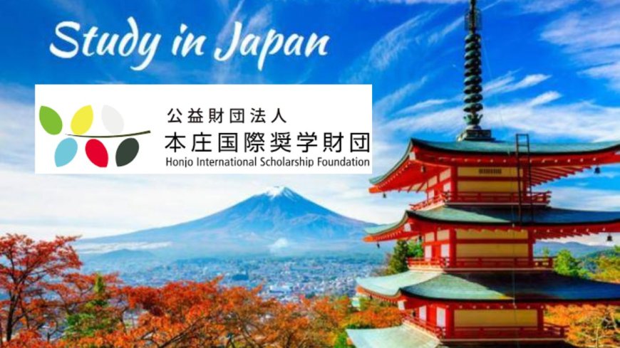 2026 Honjo International Scholarship in Japan | Step-by-Step Process