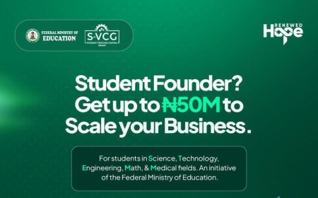 Federal Government Student Venture Capital Grant (SVCG) | ₦50m Award
