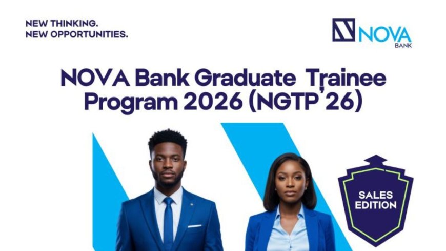 NOVA Bank Graduate Trainee Program 2026 | How To Apply