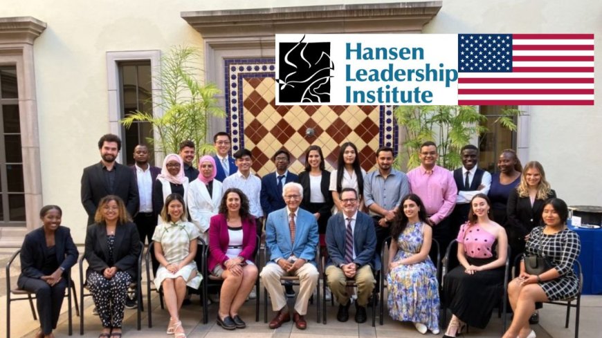 Hansen Leadership Institute Scholarship (HLI) in USA 2026 | Fully Funded
