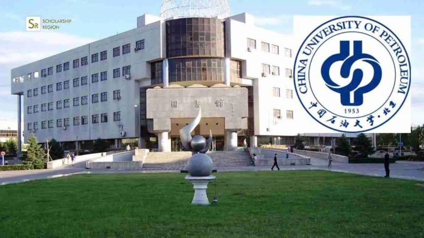 2026 China University of Petroleum Scholarships For International Students | Fully Funded