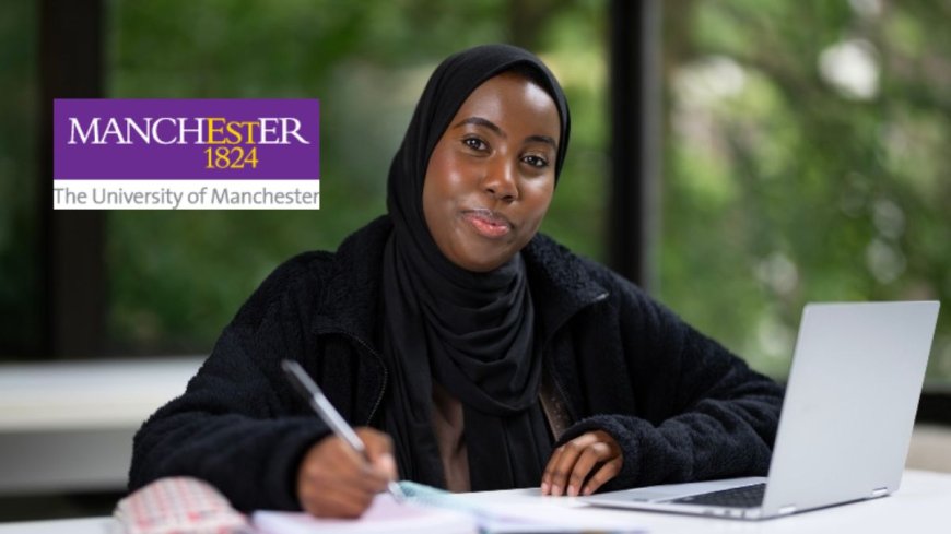 University of Manchester Humanitarian Scholarship 2026 in UK | Fully Funded
