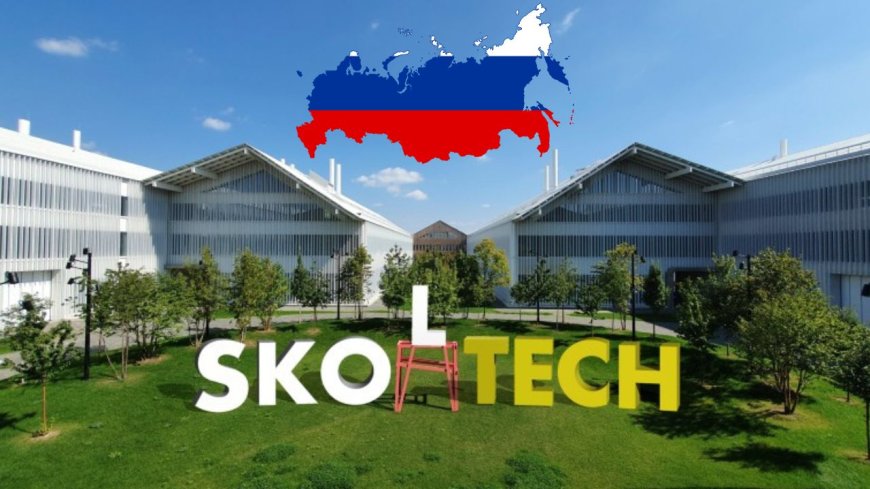 2026 Skoltech University Scholarship in Russia | Fully Funded