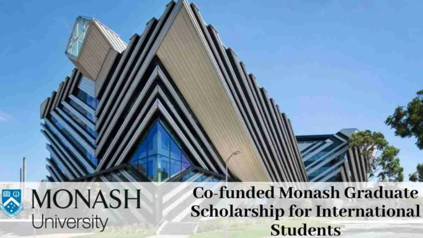 Co-funded Monash Graduate Scholarship 2026 (CF-MGS) in Australia | Fully Funded