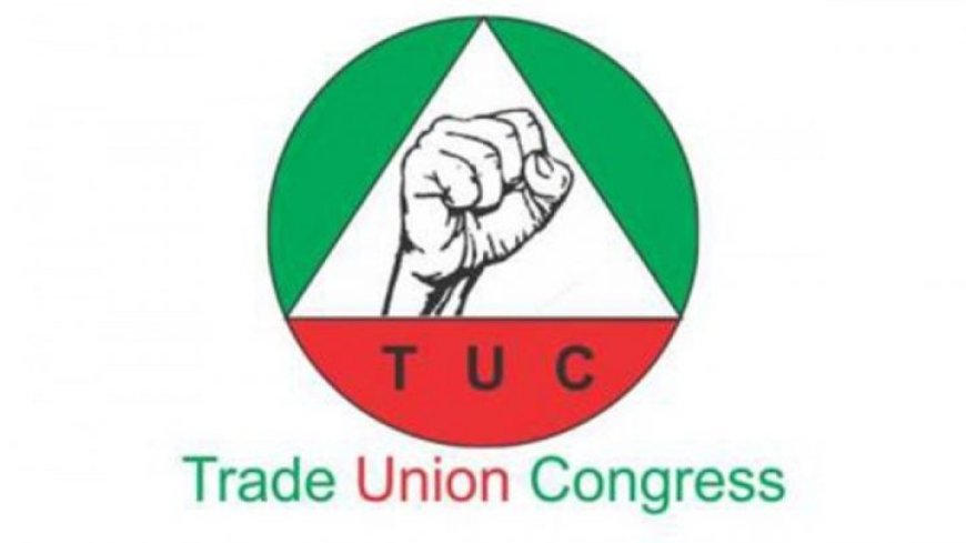 TUC demands subsidy to cushion rising fuel prices
