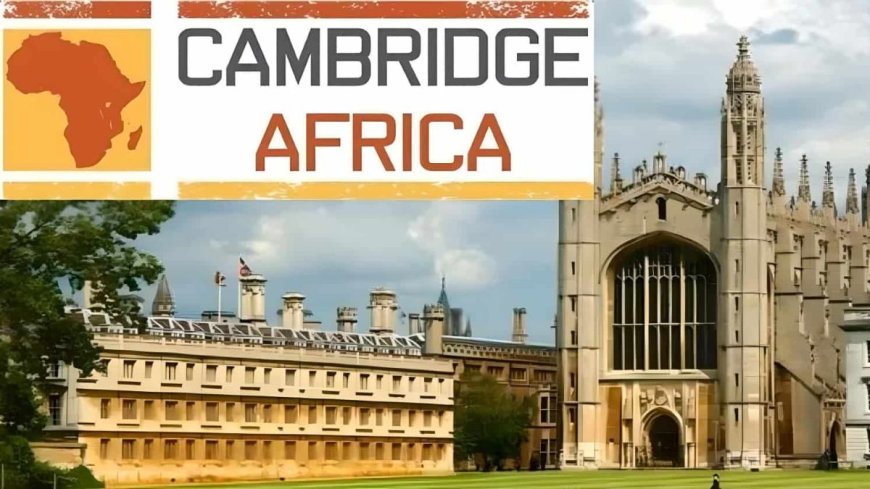 Cambridge Africa Changemakers Scholarship in UK 2026 | Fully Funded
