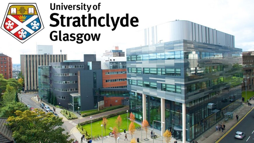 2026 Stephen Young Global Leaders Scholarship at University of Strathclyde UK | Fully Funded