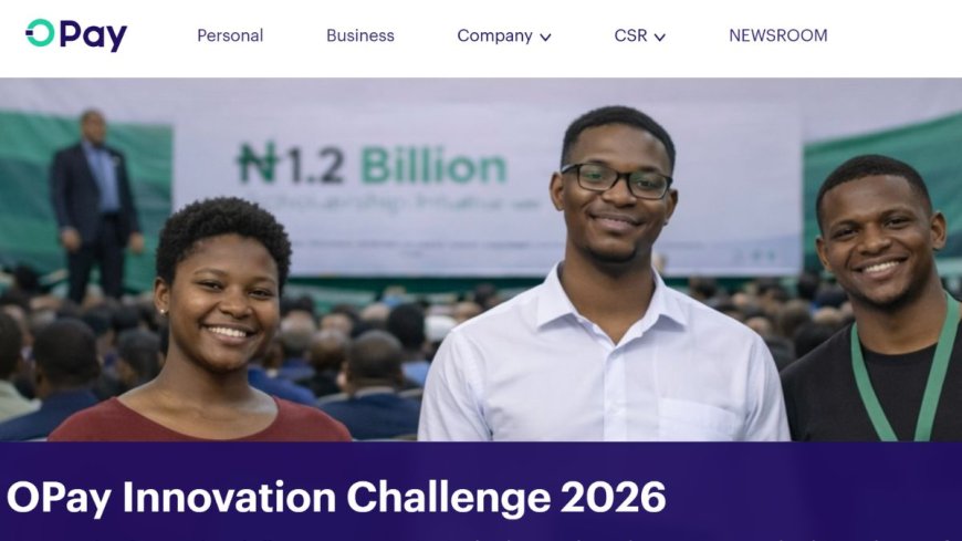 Opay Innovation Challenge For Undergraduates 2026 | ₦19.2 million Prizes