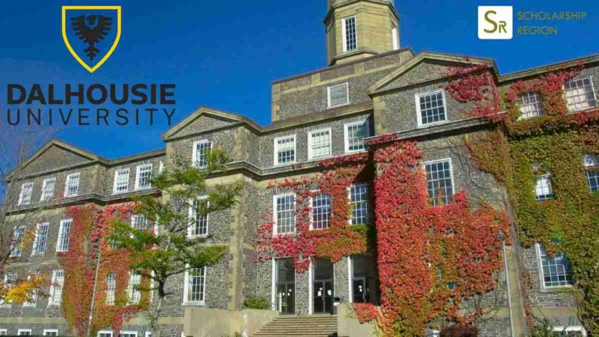 Dalhousie University Scholarships in Canada 2026 | Step-by-Step Process