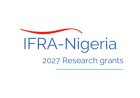 IFRA Nigeria Research Grant 2027 For Masters and Doctoral Students | How To Apply