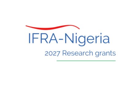 IFRA Nigeria Research Grant 2027 For Masters and Doctoral Students | How To Apply