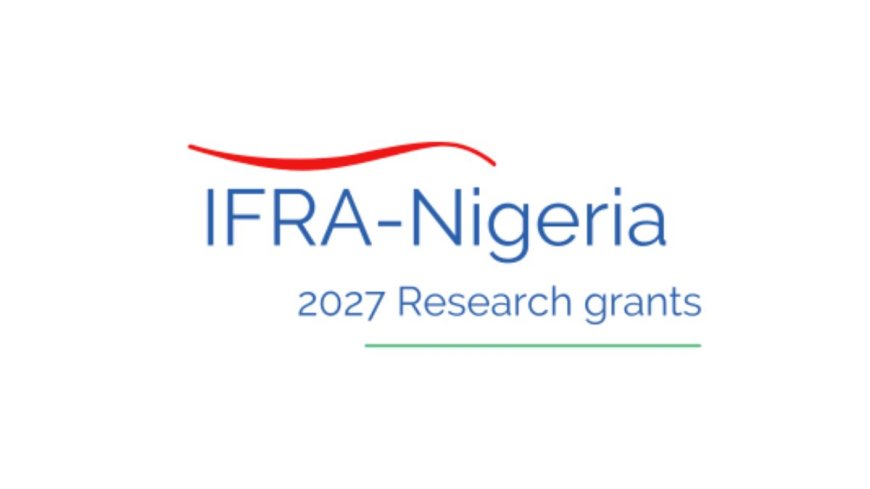 IFRA Nigeria Research Grant 2027 For Masters and Doctoral Students | How To Apply