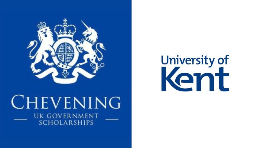University of Kent Chevening Scholarship in UK 2027 | Fully Funded