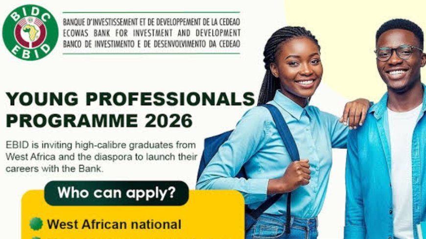 2026 ECOWAS Bank for Investment and Development (EBID) Young Professional Programme