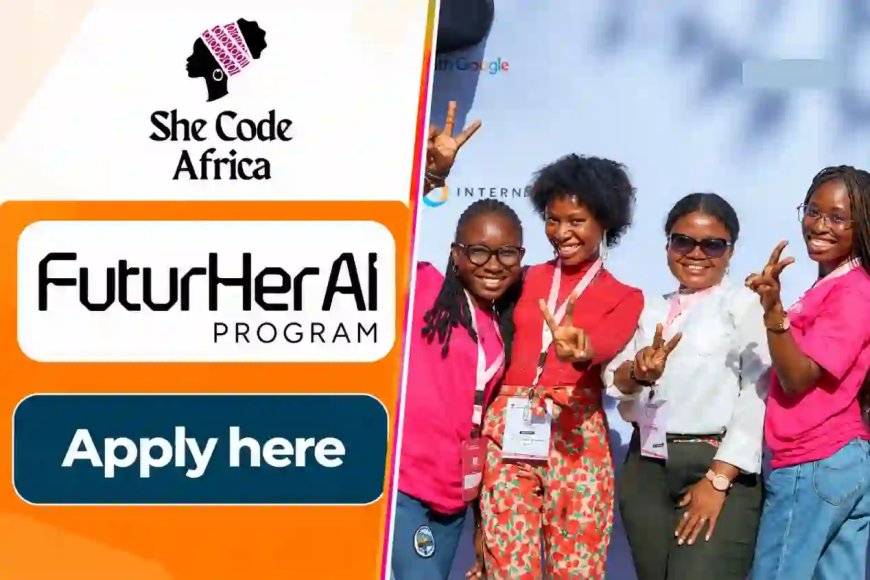She Code Africa FuturHer AI Literacy Programme 2026 For Nigerians (APPLY)